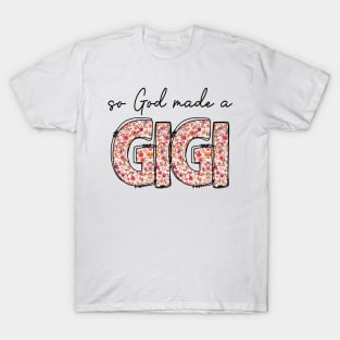 So God Made A Gigi T-Shirt